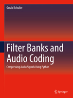 Filter Banks and Audio Coding: Compressing Audio Signals Using Python 3030512517 Book Cover