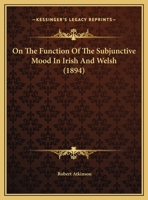 On The Function Of The Subjunctive Mood In Irish And Welsh 1169578357 Book Cover