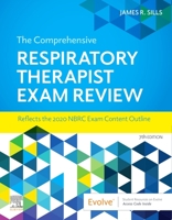 The Comprehensive Respiratory Therapist Exam Review - Elsevier eBook on Vitalsource (Retail Access Card) 0323553672 Book Cover