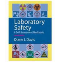 Laboratory Safety: A Self Assessment Workbook 2nd Edition 0891896465 Book Cover