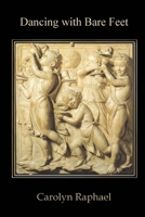 Dancing with Bare Feet 0692568034 Book Cover