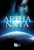 Arthannya: entre dois caminhos - Livro 1 (Portuguese Edition) 6584870316 Book Cover