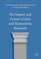 The Impact and Future of Arts and Humanities Research 1137408987 Book Cover