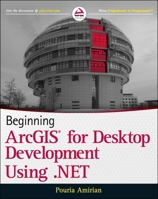 Beginning Arcgis for Desktop Development Using .Net 1118442547 Book Cover