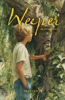 Weeper: Brad's Secret 0991092805 Book Cover