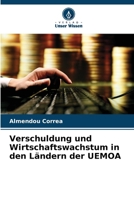 Verschuldung und Wirtschaftswachstum in den Ländern der UEMOA (German Edition) 6630185552 Book Cover