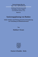 Sanierungsplanung Von Banken: Inhalt, Funktion Und Wirkung Praventiver Krisenplanung Zur Vermeidung Von Bankeninsolvenzen (Untersuchungen Uber Das ... B: Rechtswissenschaft, 221) 3428183894 Book Cover