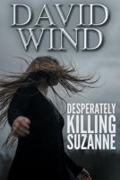 Desperately Killing Suzanne 099897126X Book Cover