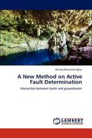 A New Method on Active Fault Determination 3659279587 Book Cover