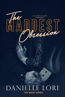 The Maddest Obsession 1093765003 Book Cover