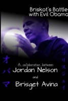 Briskot's Battle with Evil Obama 1304630307 Book Cover