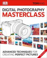 Digital Photography Masterclass 0756636728 Book Cover