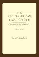 The Anglo-American Legal Heritage: Introductory Materials 1594600384 Book Cover
