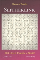 Master of Puzzles - Slitherlink 200 Hard Puzzles 22x22 vol.19 170631017X Book Cover