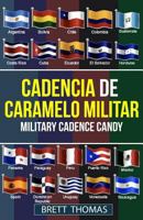 Cadencia de Caramelo Militar: Military Cadence Candy 1791500250 Book Cover