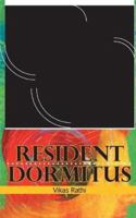 Resident Dormitus 8129117541 Book Cover