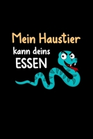 Mein Haustier kann Deins essen: A5 Jahresplaner Kalender Wochenplaner Organizer Terminkalender Haustier, deins Essen, Schlange, Natter, Boa Planer - Geschenkidee f�r Schlangen Besitzer, 105 Seiten - 5 1676597786 Book Cover