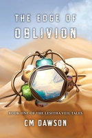 The Edge of Oblivion: A Multi-verse Adventure Series (The Lesitha Tales) 1739355105 Book Cover