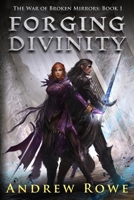 Forging Divinity 1505886554 Book Cover