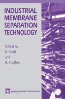 Industrial Membrane Separation Technology 9401042748 Book Cover