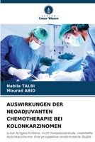 Auswirkungen Der Neoadjuvanten Chemotherapie Bei Kolonkarzinomen 6205868652 Book Cover