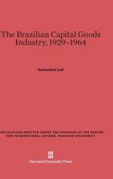 The Brazilian Capital Goods Industry, 1929-1964. 0674492722 Book Cover