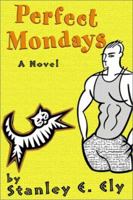 Perfect Mondays 189130562X Book Cover