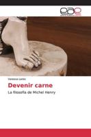 Devenir carne: La filosofía de Michel Henry 6139101085 Book Cover