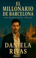 El Millonario de Barcelona (Herederos del Sur) B0G3THDCTD Book Cover