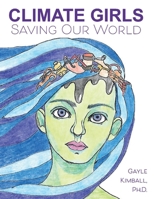 Climate Girls Saving Our World: 54 Activists SpeakOut null Book Cover