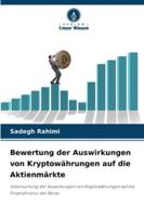 Bewertung der Auswirkungen von Kryptowährungen auf die Aktienmärkte: Untersuchung der Auswirkungen von Kryptowährungen auf die Finanzstruktur der Börse (German Edition) 620881104X Book Cover