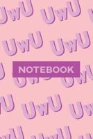 Notebook: UwU Cuteness Overload Purple Pink Typography Meme 1091416397 Book Cover