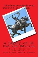 A Legacy of El Cid: Our Heritage 1540801454 Book Cover