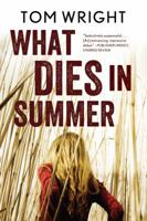 What Dies in Summer 0393064026 Book Cover