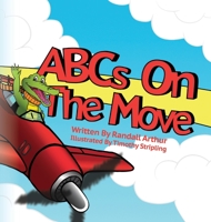 ABCs on the Move 1649491247 Book Cover