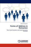 Forms of Address in Romanian: Their Social Semantics and Social Interaction Functions 3846513172 Book Cover