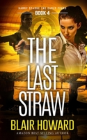 The Last Straw (Harry Starke Genesis) B08HG8YF7G Book Cover