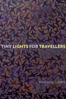 Tiny Lights for Travellers 1772124486 Book Cover