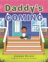 Daddy's Coming 1664157263 Book Cover