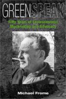 Greenspeak: Fifty Years of Environmental Muckraking and Advocacy 1572331771 Book Cover