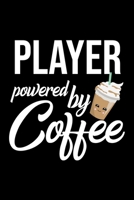 Player Powered by Coffee: Christmas Gift for Player Funny Player Journal Best 2019 Christmas Present Lined Journal 6x9inch 120 pages 1702463966 Book Cover