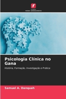 Psicologia Clínica no Gana (Portuguese Edition) 6630421868 Book Cover