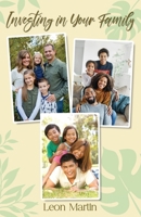 Investing in Your Family B0GZRQNR3Y Book Cover
