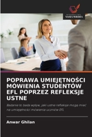 Poprawa UmiejĘtnoŚci M�wienia Student�w Efl Poprzez Refleksje Ustne 6200959420 Book Cover