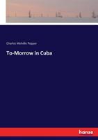 To-Morrow in Cuba 1142666743 Book Cover