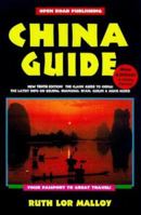 China Guide: Be A Traveler - Not A Tourist 10th Edition (Open Road's China Guide) 1892975017 Book Cover