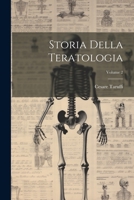 Storia Della Teratologia; Volume 2 1021754153 Book Cover