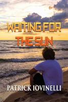 Waiting for the Sun 1629895725 Book Cover