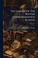 The Lessons Of The Boston Correspondence School: Department Of New Testament Greek, Volume 2... 1276894244 Book Cover