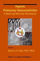 Hypoxic Pulmonary Vasoconstriction:: Cellular and Molecular Mechanisms (Developments in Cardiovascular Medicine) 1475779925 Book Cover